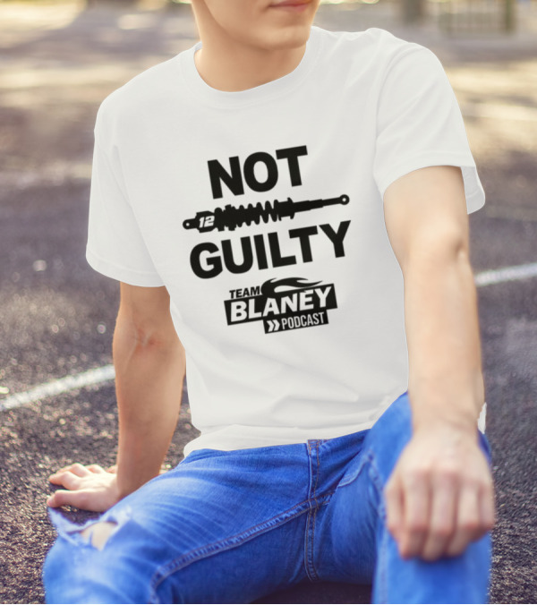 Not Guilty 12 Team Blaney Podcast T-Shirt