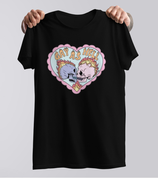 Gay As Hell Flame Skulls Heart T-Shirt