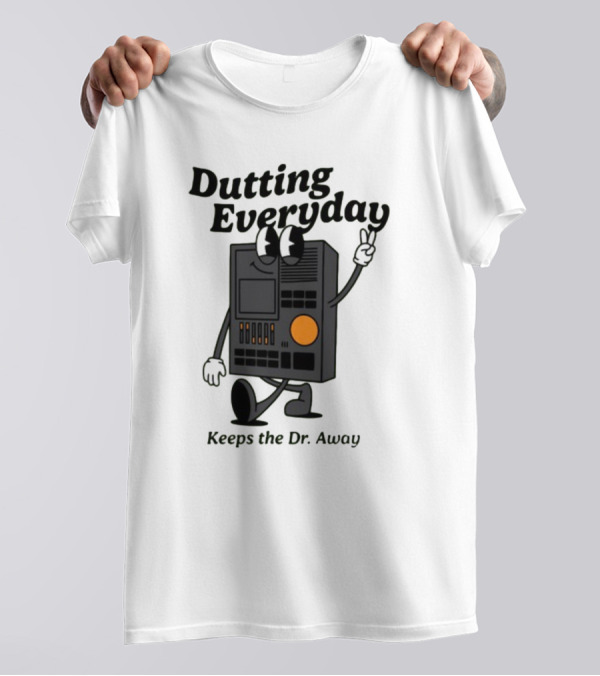 Dutting Everyday Keeps The Dr. Away Rawpaw Dr. Beat By Montañez T-Shirt