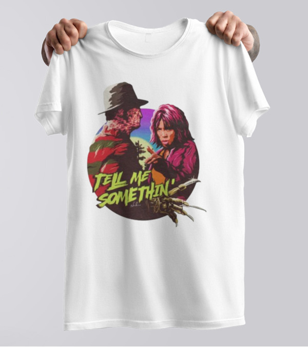 Tell Me Somethin' Freddy Krueger Cosplay T-Shirt
