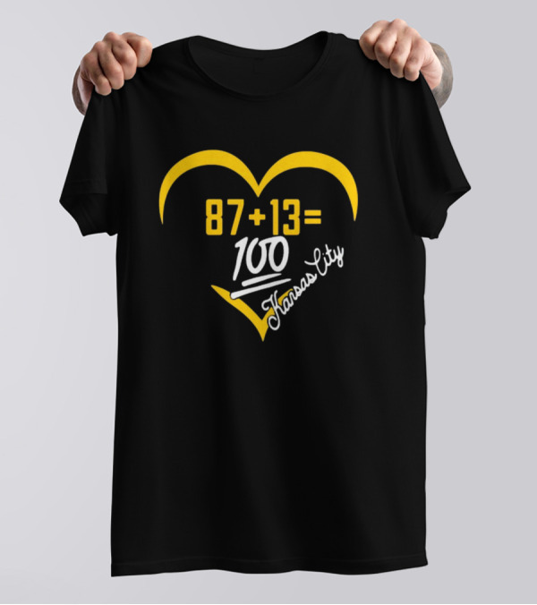 87 + 13 = 100 Kansas City Heart T-Shirt