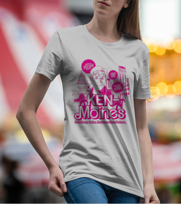 KEN Moines Buckle Up Babe Insuranceland Is Now With A Mojo Dojo Gold Dome Casa T-Shirt