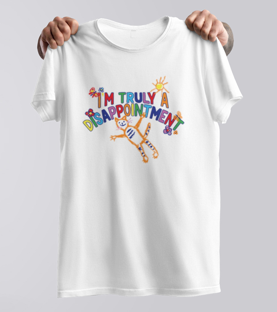 I'm Truly A Disappointment Colorful Childlike Cat And Sun T-Shirt