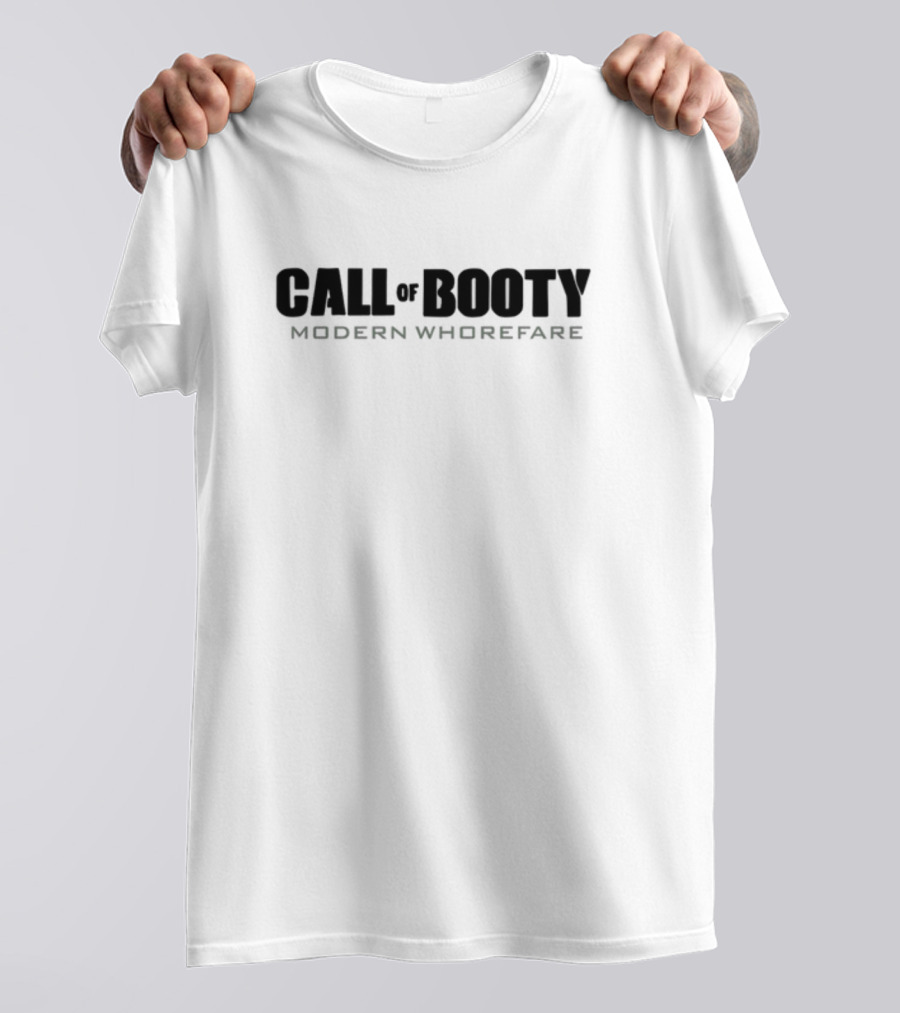 Call Of Booty Modern Whorefare Gamer Humor T-Shirt