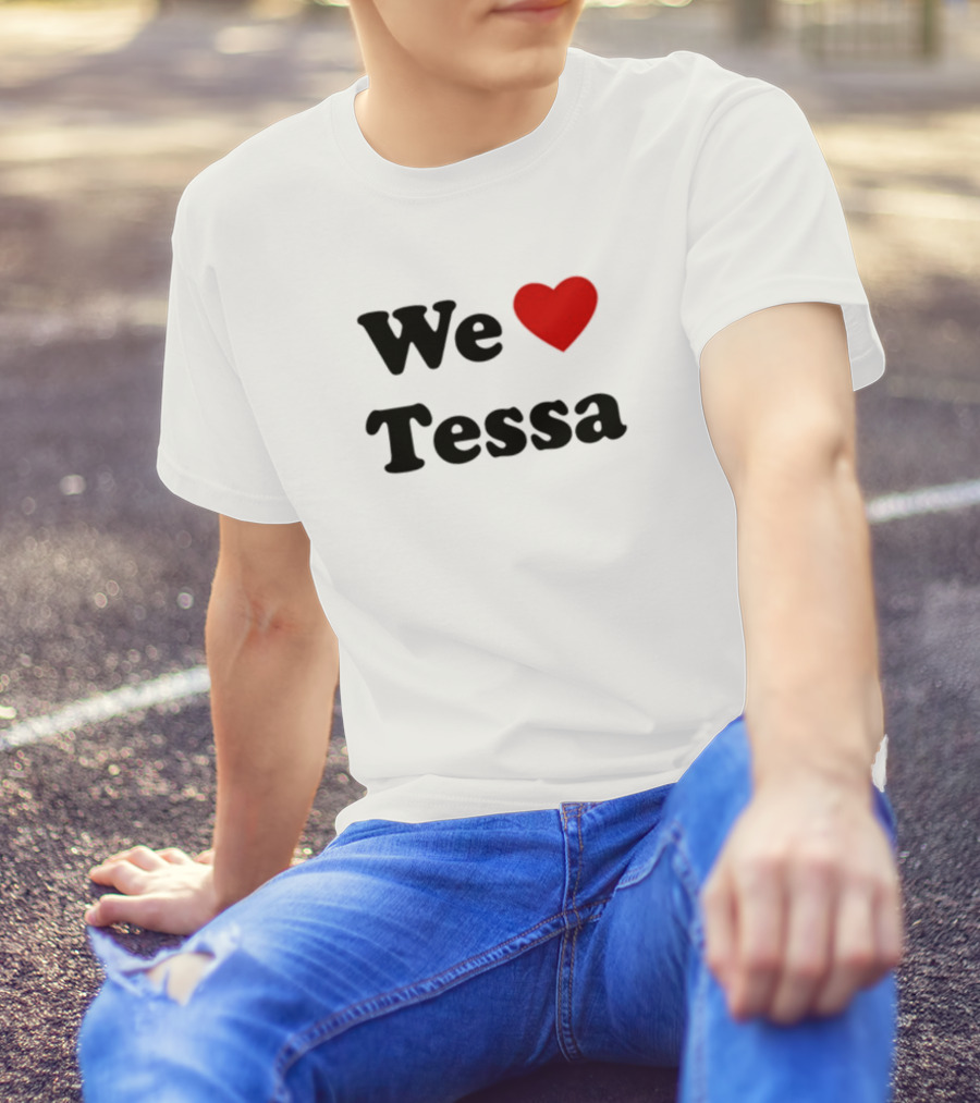 We Love Tessa Tessavirtue17 Fan Appreciation T-Shirt