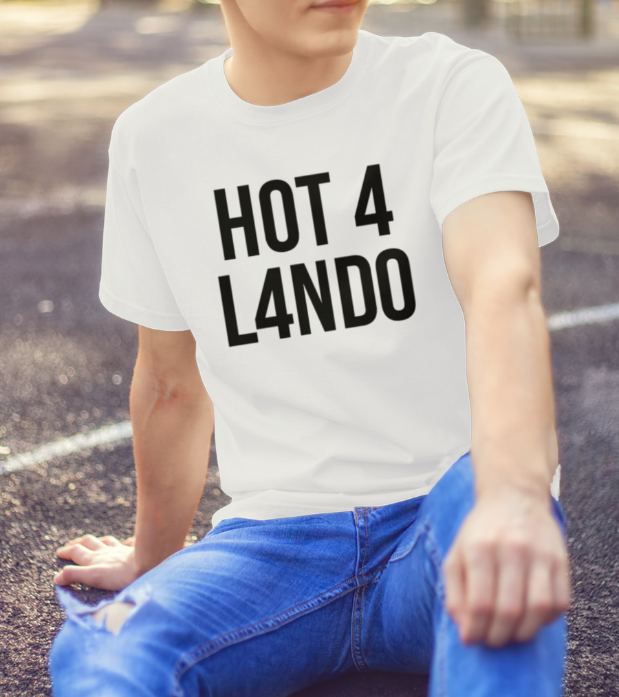 HOT 4 L4NDO T-Shirt