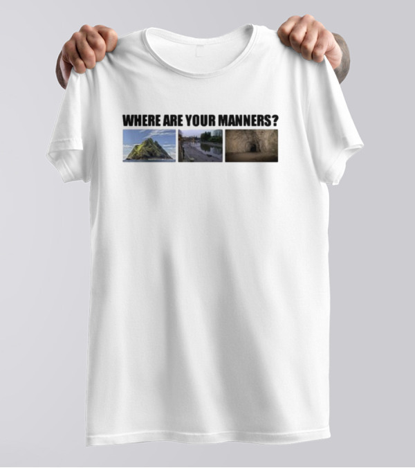 Where Are Your Manners Island River Cave T-Shirt