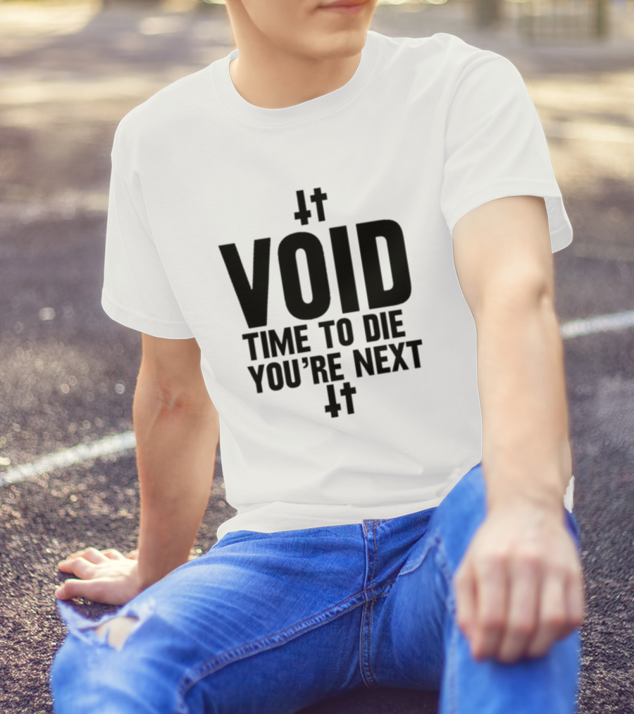 VOID Time To Die You're Next Cross Symbols T-Shirt