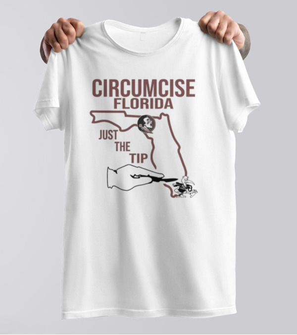 Circumcise Florida Just The Tip Map Outline And College Mascots T-Shirt