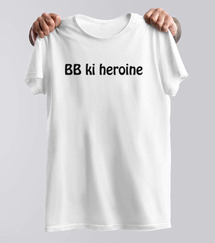 Rani Wearing BB Ki Heroine Text Styling T-Shirt