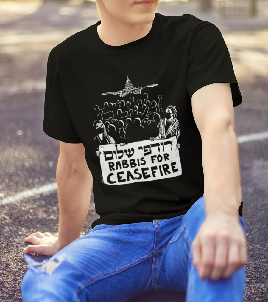 Rabbis For Ceasefire Hebrew Text Protest And Capitol Building T-Shirt