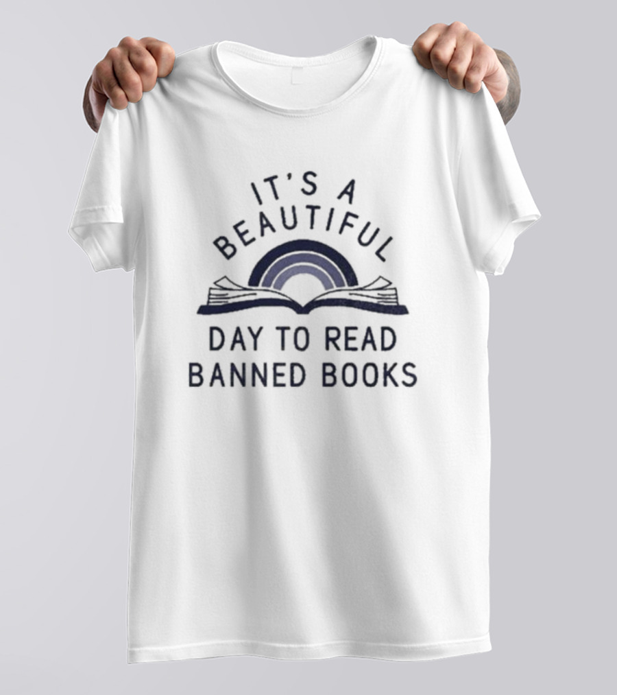 IT'S A BEAUTIFUL DAY TO READ BANNED BOOKS Open Book Rainbow T-Shirt