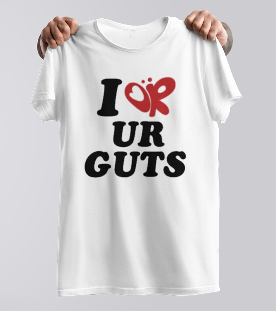 I Love Your Guts Text With Red Heart T-Shirt