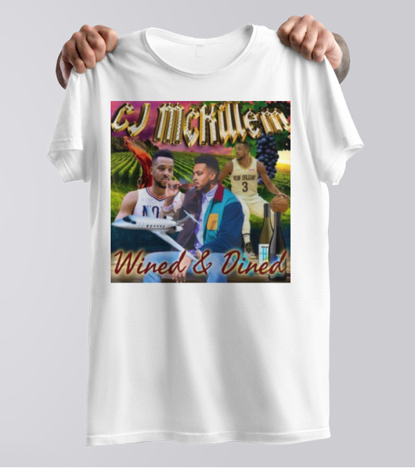 CJ McKillem New Orleans Basketball Wined And Dined With Vineyards And Wine T-Shirt