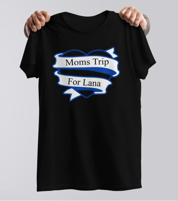 Colorado Avalanche Moms Trip For Lana Heart Banner T-Shirt