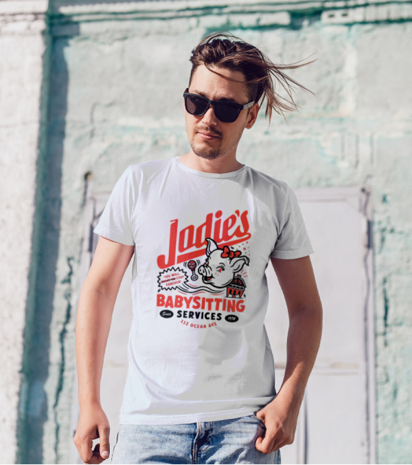 Jodie's Babysitting Services 112 Ocean Ave You Will Stay Forever T-Shirt