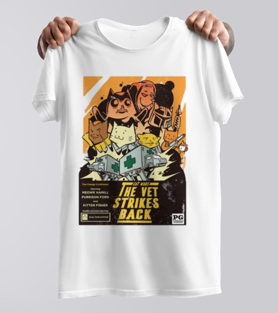 Cat Wars The Vet Strikes Back Starring Meowku Hamill Purrisson Ford And Kitten Fisher T-Shirt