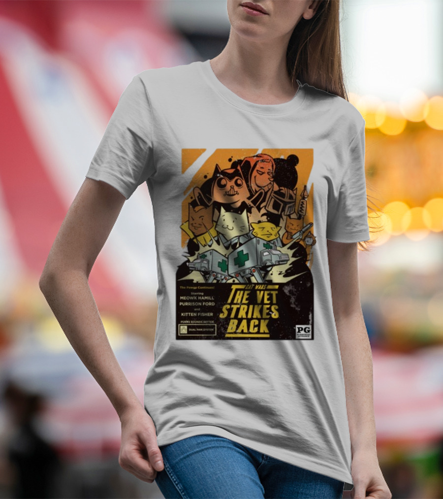 Cat Wars The Vet Strikes Back Starring Meowku Hamill Purrisson Ford And Kitten Fisher T-Shirt