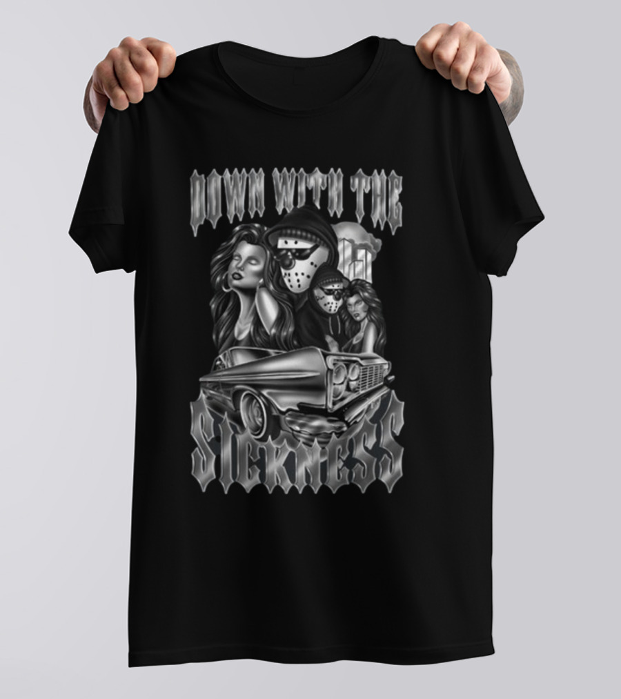 Down With The Sickness Jason Mask Car Gangster T-Shirt