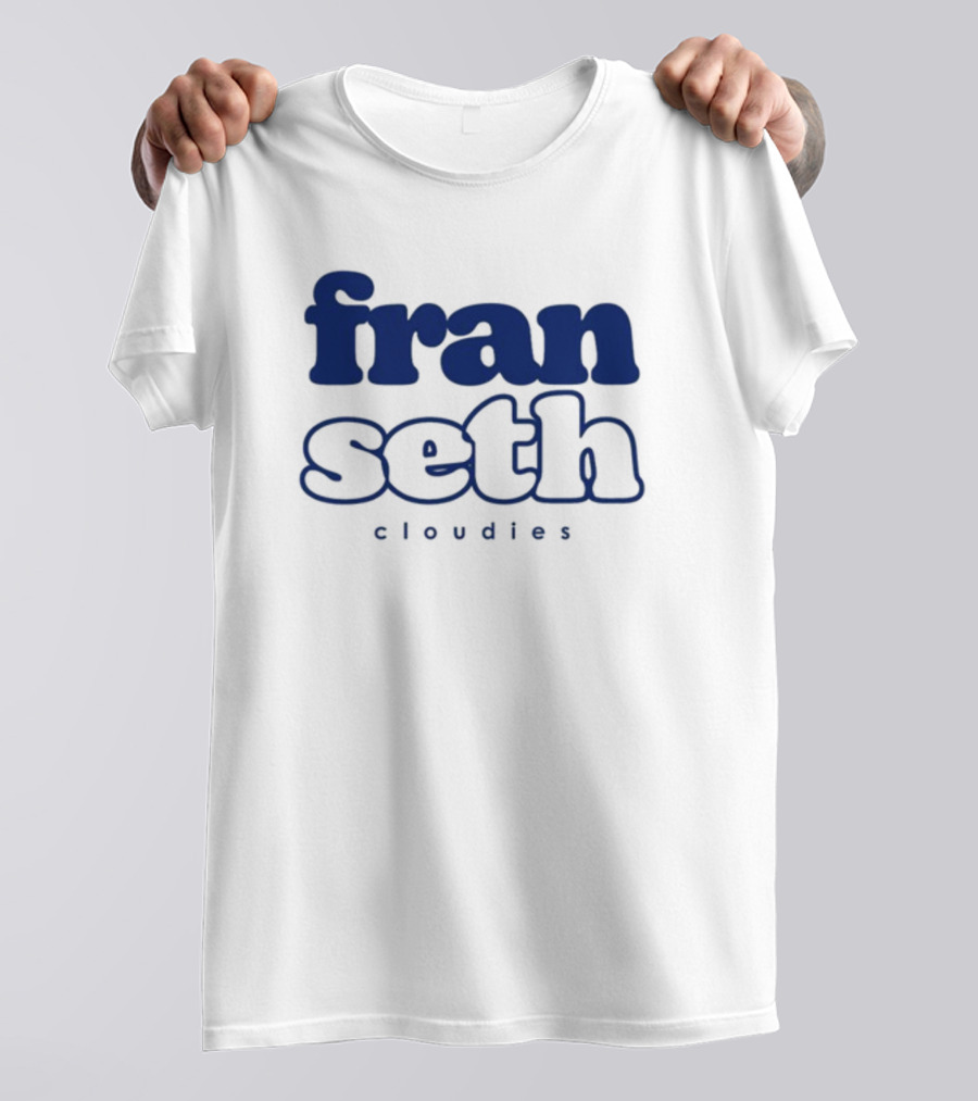 Titas Of Franseth Fran Seth Cloudies T-Shirt