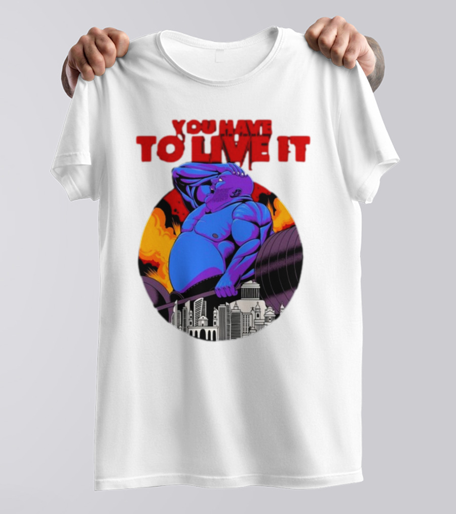 You Have To Live It Kyriakos Grizzly Bodybuilder Cityscape Powerlifting T-Shirt