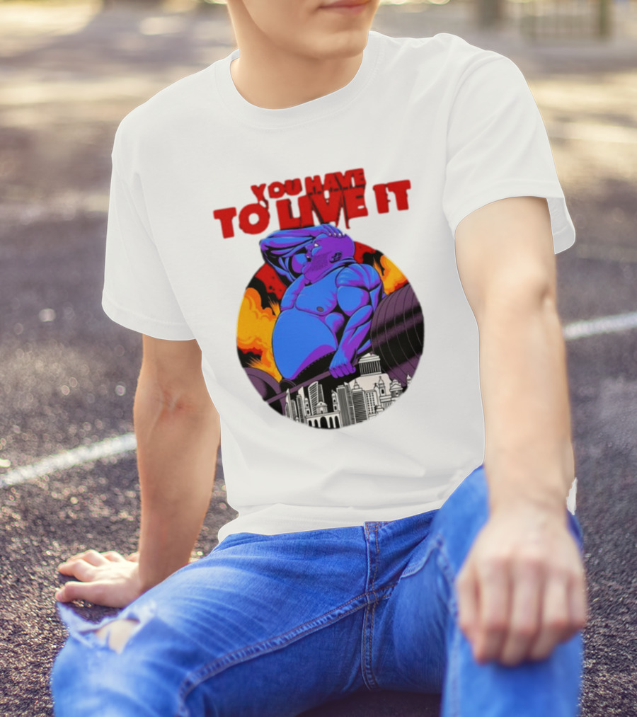 You Have To Live It Kyriakos Grizzly Bodybuilder Cityscape Powerlifting T-Shirt