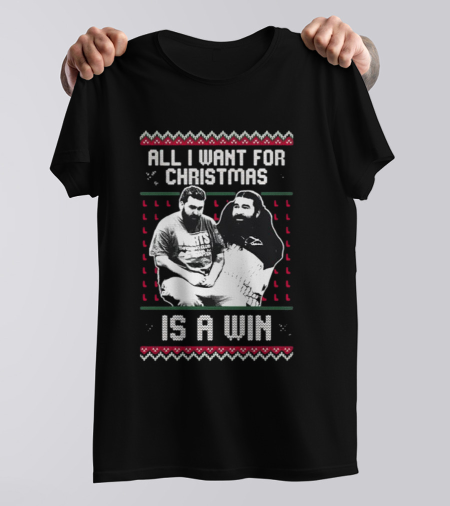 All I Want For Christmas Is A Win Featuring Festive Duo In Holiday Sweaters T-Shirt