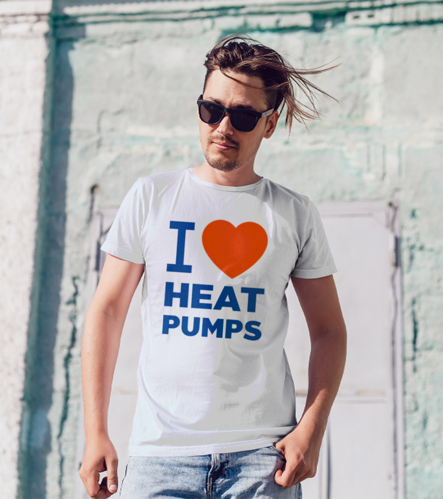 I Love Heat Pumps T-Shirt