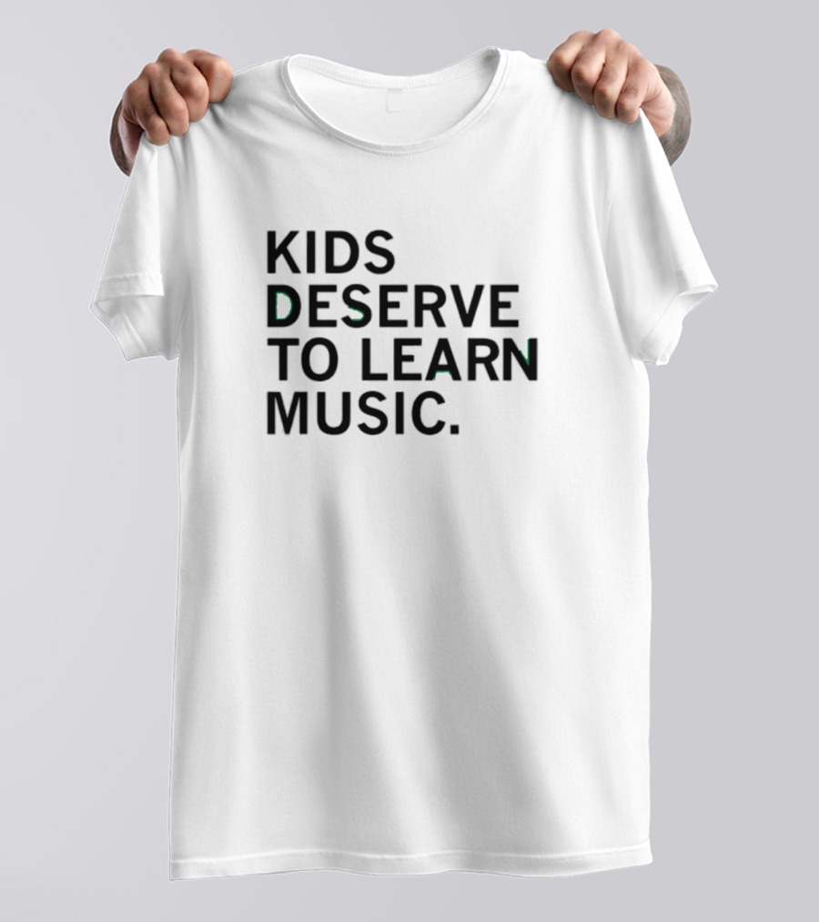 Raygun Kids Deserve To Learn Music T-Shirt