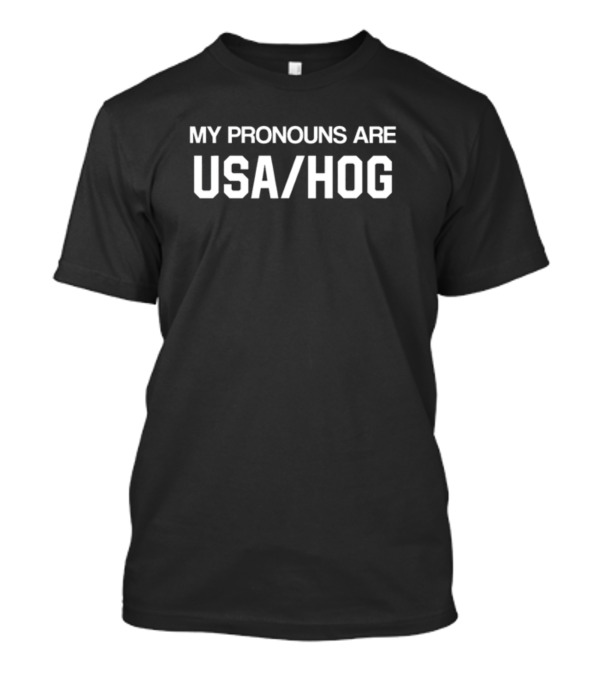 Limited Hangovergang My Pronouns Are USA HOG Classic Text T-Shirt