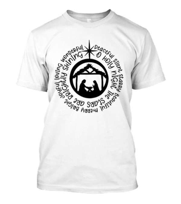 O Holy Night Silent Nativity Scene Brightly Shining Star T-Shirt