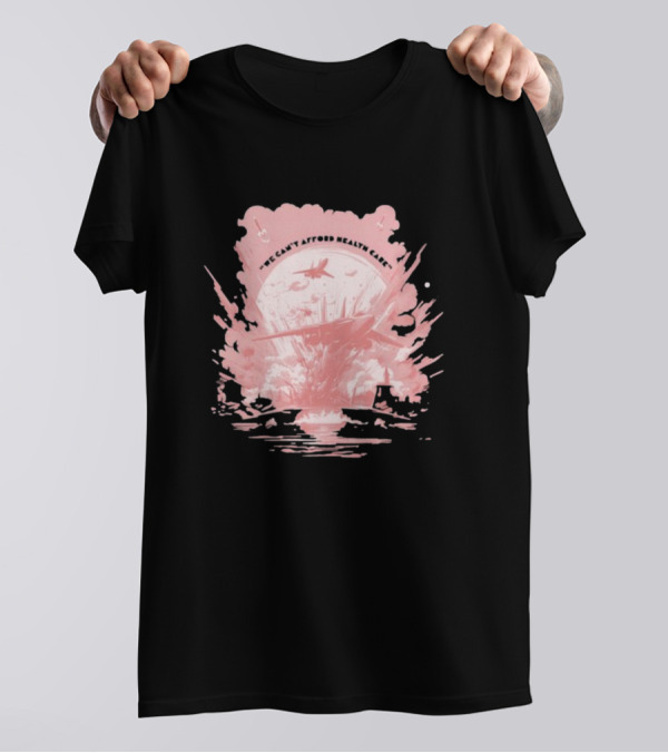 We Can't Afford Health Care Mwiii T-Shirt