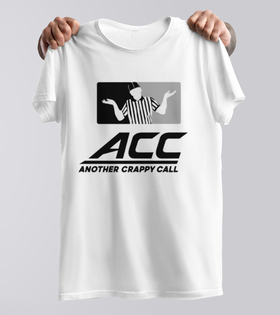 Locked On Canes ACC Another Crappy Call Referee Shrugging Football Humor T-Shirt