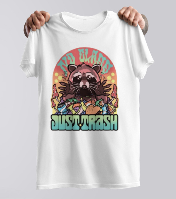 No Class Just Trash Raccoon With Psychedelic Mushrooms And Trash Heap T-Shirt