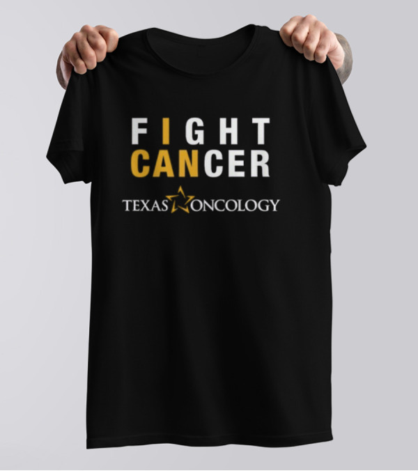 FIGHT CANCER TEXAS ONCOLOGY T-Shirt