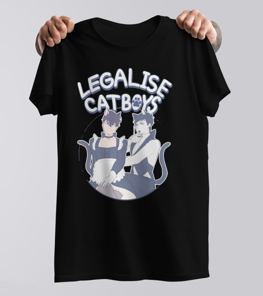 Legalise Catboys Anime Style Characters With Cat Ears And Tails T-Shirt