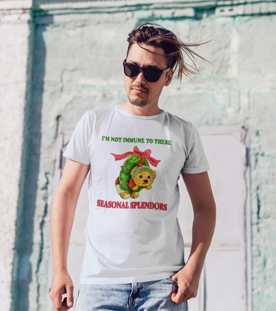 I'm Not Immune To These Seasonal Splendors Teddy Bear Christmas Wreath And Red T-Shirt