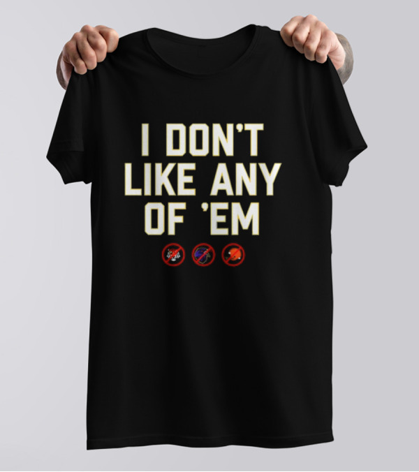 I Don’t Like Any Of 'Em Football Rivals Crossed Out Icons T-Shirt