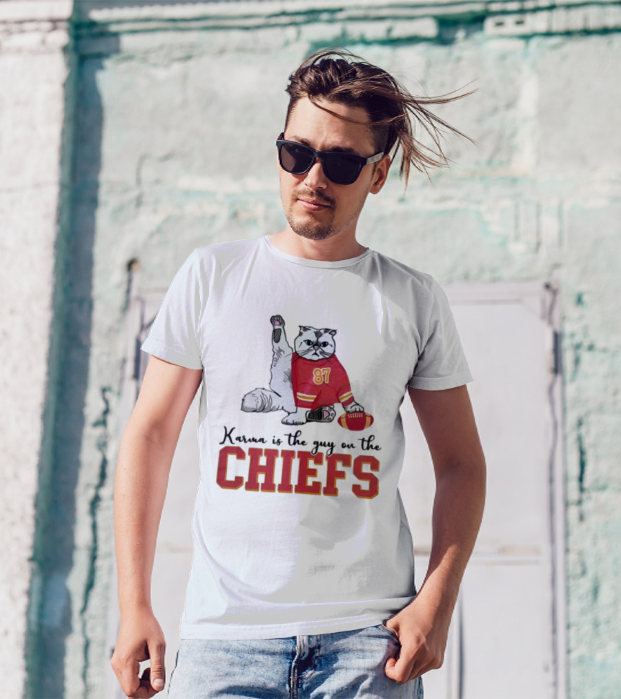 Karma Is The Guy On The Chiefs 87 Cat Football T-Shirt