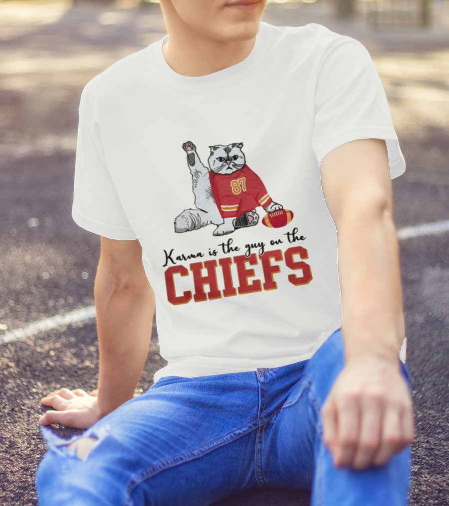 Karma Is The Guy On The Chiefs 87 Cat Football T-Shirt