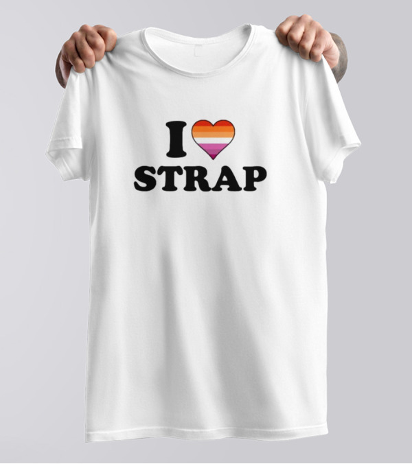 I Heart Strap Lesbian Pride Rainbow Heart T-Shirt