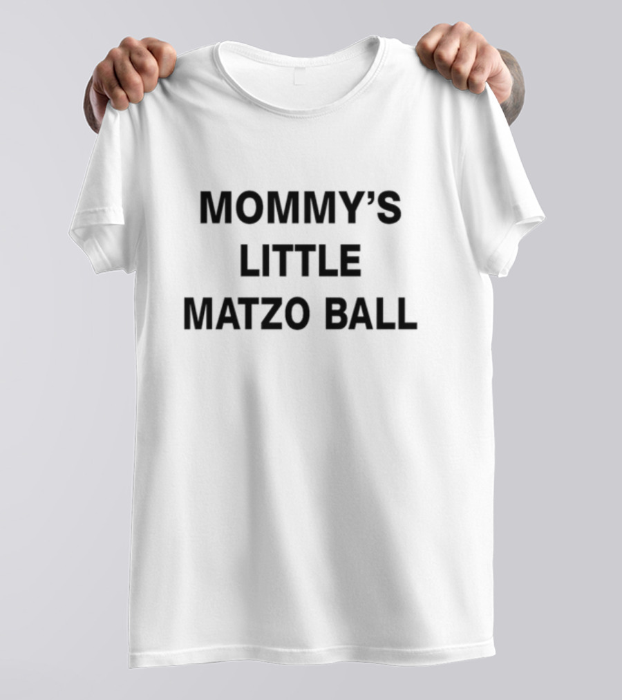 MOMMY'S LITTLE MATZO BALL T-Shirt