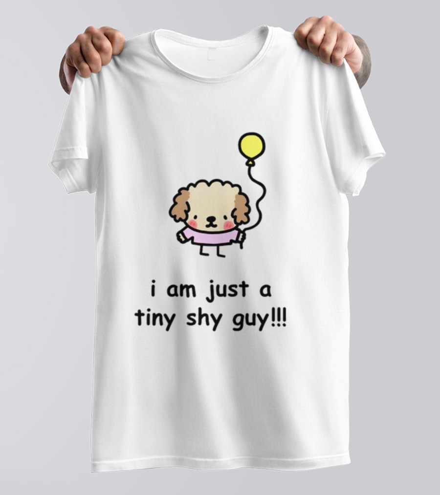 I Am Just A Tiny Shy Guy Holding A Yellow Balloon T-Shirt
