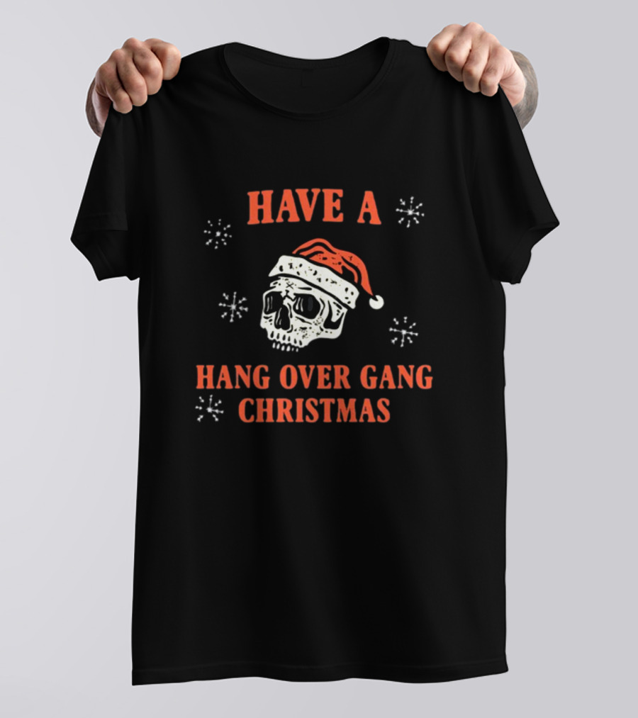 Have A Hang Over Gang Christmas Skull Santa Hat T-Shirt