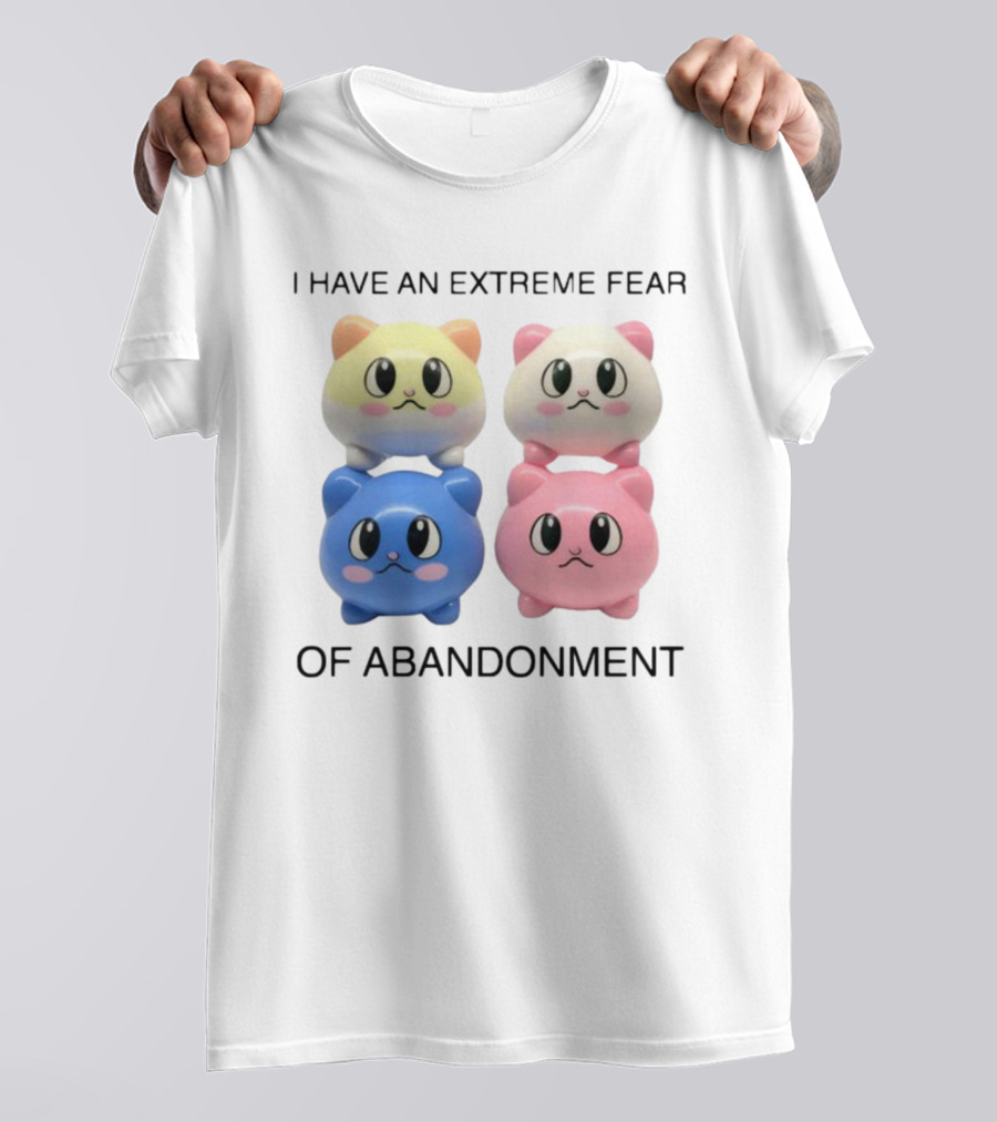 Kikillopieces I Have An Extreme Fear Of Abandonment Kawaii Cats T-Shirt