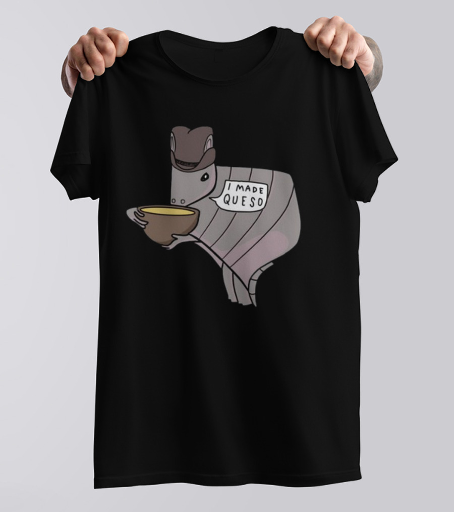 Nathanwpyle I Made Queso Armadillo Texas Queso T-Shirt