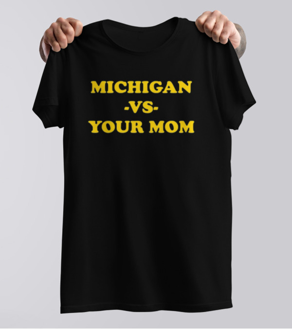 Erin Lookis Michigan Vs Your Mom T-Shirt