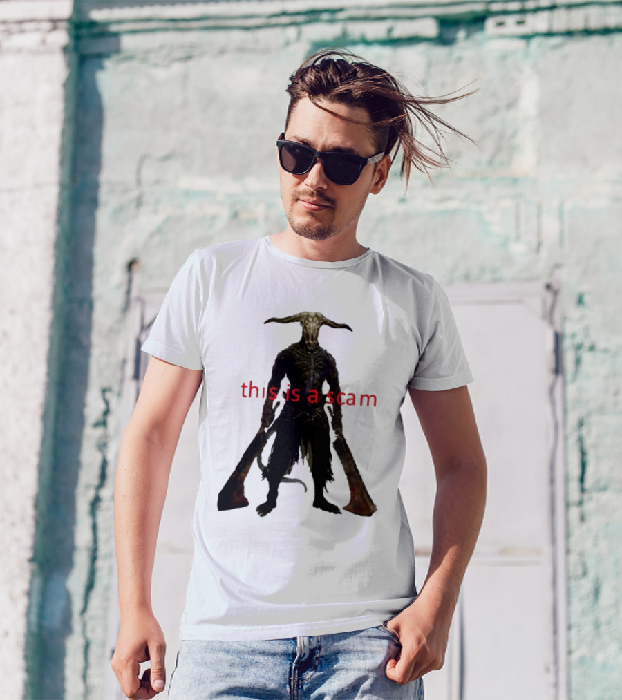 This Is A Scam Capra Demon Dark Souls Fan Art Monster Gaming Meme T-Shirt