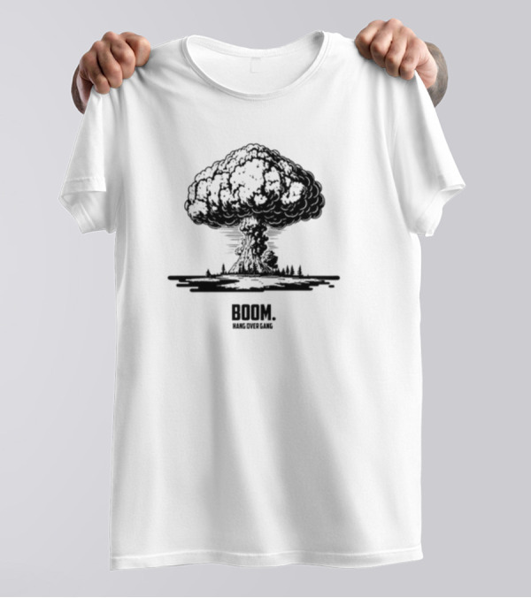 Boom Hang Over Gang Nuclear Explosion T-Shirt