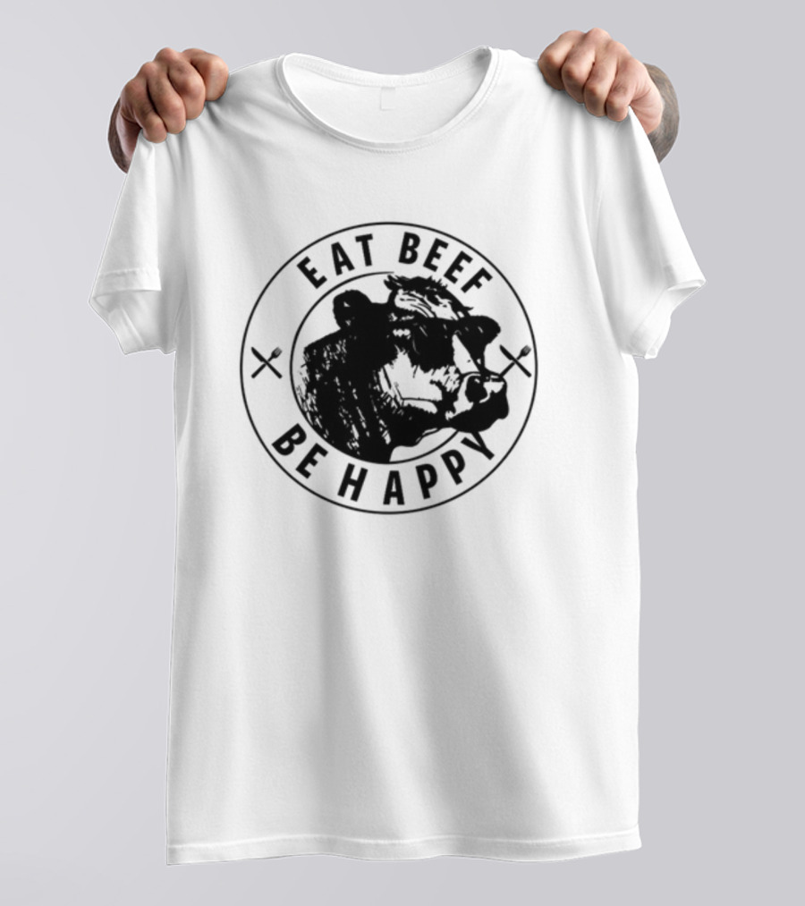 Dr Shawn Baker Eat Beef Be Happy Cow Illustration With Crossed Utensils T-Shirt